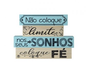 P17831 ENFEITE DE MESA FRASES NÃO COLOQUE LIMITE...18X25