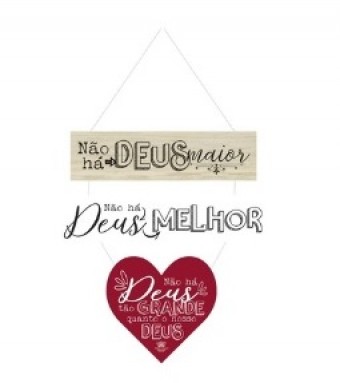 P18606 MÓBILE DE PAREDE FRASES NÃO HÃ DEUS MAIOR, NÃO A DEUS MELHOR ...26,5X25,5