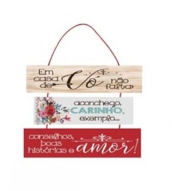 P18420 MÓBILE DE PAREDE FRASES EM CASA DE VÓ NÃO FALTA...19X29,5