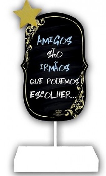 P11538 MADEIRINHA RECADO P/B AMIGOS SÃO IRMÃOS...20X10