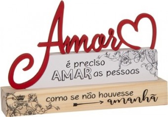 P18786 ENFEITE DE MESA FRASES COM PALAVRA AMOR 13X20X4,5