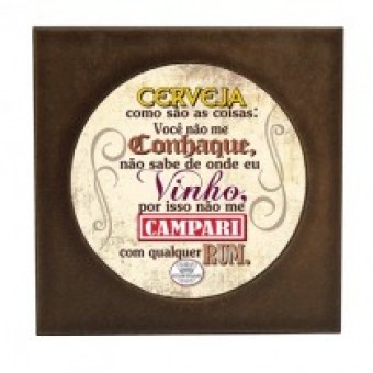 P13456 PORTA-COPO RESINADO CERVEJA COMO SÃO AS COISAS... 10,5X10,5